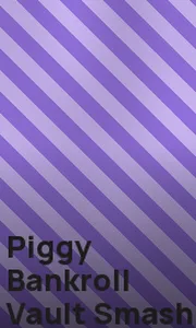 Piggy Bankroll Vault Smash